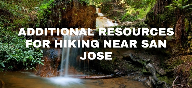 Additional Resources for Hiking Near San Jose